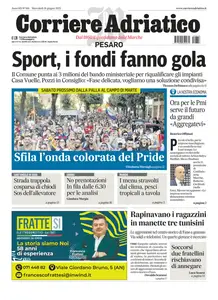 Corriere Adriatico Pesaro - 18 Giugno 2025