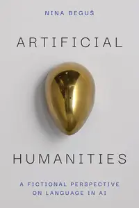 Artificial Humanities: A Fictional Perspective on Language in Ai