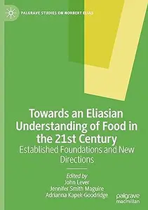 Towards an Eliasian Understanding of Food in the 21st Century