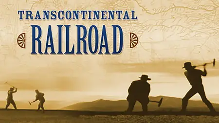 PBS American Experience - Transcontinental Railroad (2003)
