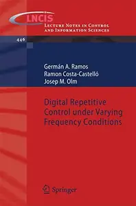 Digital Repetitive Control under Varying Frequency Conditions