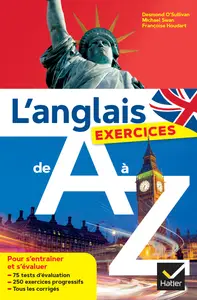 L'anglais de A à Z : les exercices - Desmond O'Sullivan, Françoise Houdart, Michael Swan