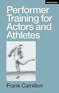 Performer Training for Actors and Athletes