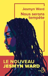 Jesmyn Ward, "Nous serons tempête"