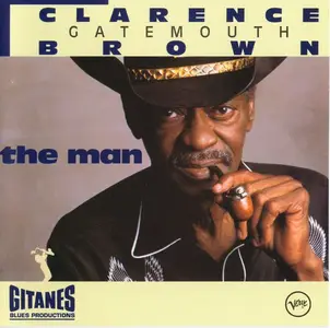 Clarence "Gatemouth" Brown - The Man (1994)