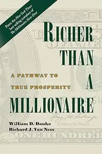 Richer Than A Millionaire: A Pathway to True Prosperity