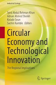 Circular Economy and Technological Innovation: The Regional Implications