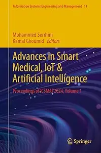 Advances in Smart Medical, IoT & Artificial Intelligence: Proceedings of ICSMAI'2024, Volume 1