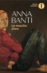 Anna Banti - Le mosche d'oro