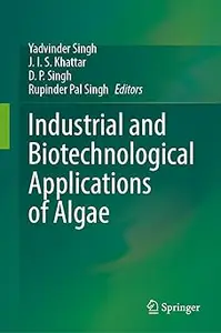 Industrial and Biotechnological Applications of Algae