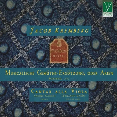 Nadine Balbeisi, Cantar Alla Viola - Jacob Kremberg: Musicalische Gemüths-Ergötzung, oder Arien, Dresden, 1689 (2025)