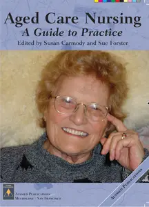 Aged Care Nursing: A Guide to Practice