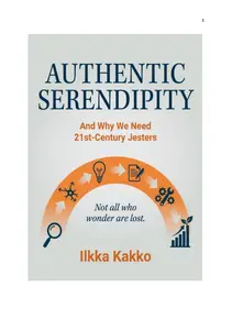 Authentic Serendipity - and Why We Need 21st - Century Jesters