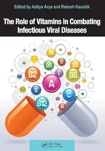 The Role of Vitamins in Combating Infectious Viral Diseases