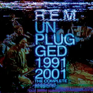 R.E.M. - Unplugged 1991/2001: The Complete Sessions (2014)