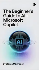 The Beginner’s Guide to AI – Microsoft Copilot