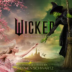 Wicked Movie Cast - Wicked- The Soundtrack (2024) [Official Digital Download]