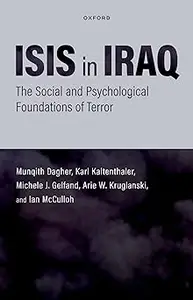 ISIS in Iraq: The Social and Psychological Foundations of Terror