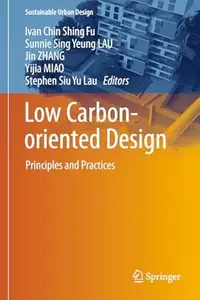 Low Carbon-oriented Design: Principles and Practices