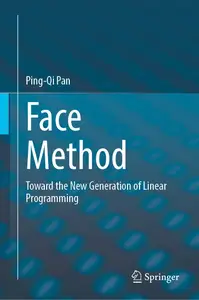 Face Method: Toward the New Generation of Linear Programming