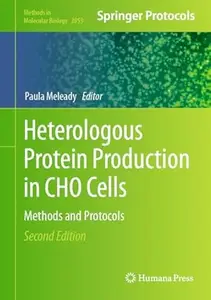 Heterologous Protein Production in CHO Cells (2nd Edition)