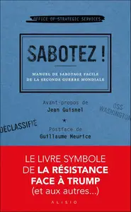 Collectif, "Sabotez ! : Manuel de sabotage facile de la Seconde Guerre mondiale"