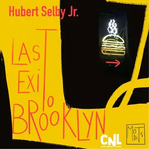 Hubert Selby Jr., "Last Exit to Brooklyn"