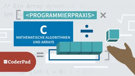 C Programmierpraxis: Mathematische Algorithmen und Arrays