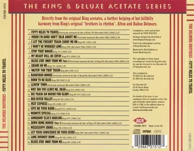 The Delmore Brothers - Fifty Miles To Travel: The King & Deluxe Acetate Series (2005) {Ace Records CDCHD1074 rec 1945-1954}