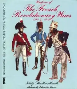 Uniforms of the French Revolutionary Wars 1789-1802 (repost)