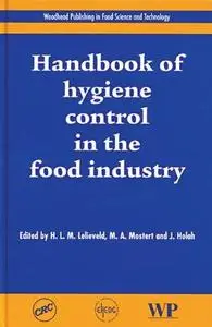 Handbook of Hygiene Control in the Food Industry (Woodhead Publishing in Food Science and Technology)