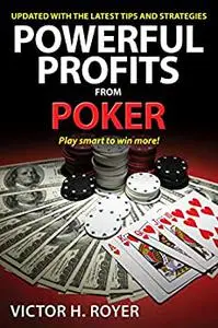 Powerful Profits From Poker