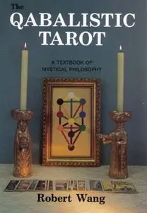 The Qabalistic Tarot: A Textbook of Mystical Philosophy (Repost)