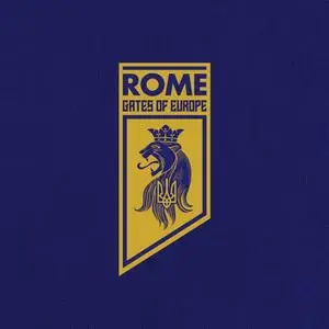 Rome - Gates of Europe (2023) [Official Digital Download]