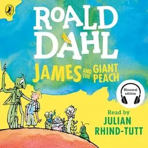 «James and the Giant Peach» by Roald Dahl