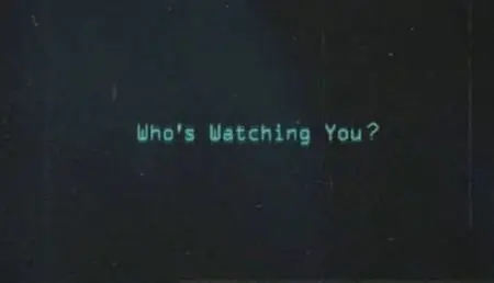 Who's Watching You (3 Parts)