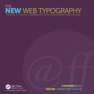 The New Web Typography : Create a Visual Hierarchy with Responsive Web Design
