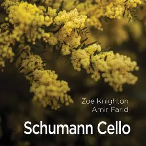 Zoe Knighton & Amir Farid - Schumann Cello (2021)