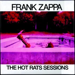 Frank Zappa - The Hot Rats Sessions (2019) {6CD Set, Zappa Records ZR20032 rec 1969}