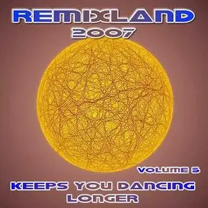 VA - Remixland 2007 Vol. 05
