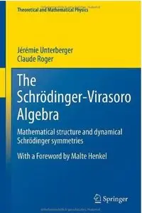 The Schrödinger-Virasoro Algebra: Mathematical structure and dynamical Schrödinger symmetries