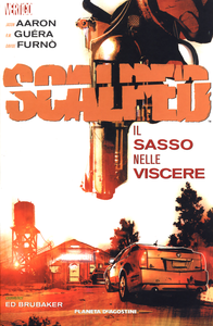 Scalped - Volume 4 - Il Sasso Nelle Viscere