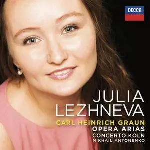 Julia Lezhneva, Concerto Köln & Mikhail Antonenko - Graun: Opera Arias (2017) [Official Digital Download 24/96]