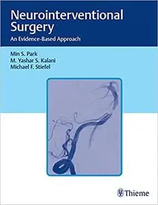 Neurointerventional Surgery: An Evidence-Based Approach