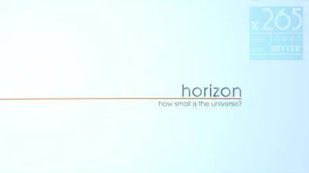 BBC Horizon:  How Small Is the Universe? (2012)
