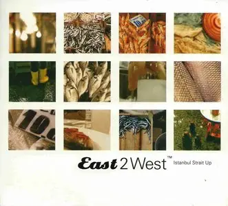 V.A. - East2West Vol. 1 - 4 (4CD, 2003-2006)