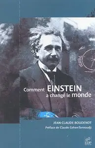 Comment Einstein a changé le monde (repost)