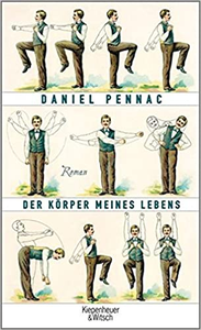 Der Körper meines Lebens - Daniel Pennac