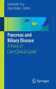 Pancreas and Biliary Disease: A Point of Care Clinical Guide