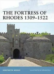 The Fortress of Rhodes 1309-1522 (Fortress 96) (Repost)